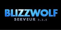 Blizzwolf serveur 3.3.5a