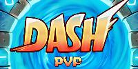 ☀️  DASH PvP 2.53 ☀️  Contenu unique ✔️ full debug ✔️