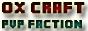 Ox-Craft | PVP/Factions | PVPBOX | Créatif | Crack | 1.7