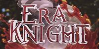 EraKnight