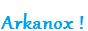 Arkanox[Anka'like][Béta Test]