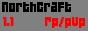 NorthCraft 1.1 (Accepte la version Crack)