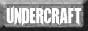 UnderCraft - (Toutes versions acceptées)