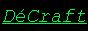DéCraft - Dédié [Crack: ON] [999 solts]