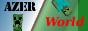 [Survival Public] ~AzerWorld~ ° Version Crackée Acceptée °