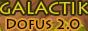 Galactik Serveur Dofus 2.0 [Steamers][Koli][Mode Halouine]|Zobal&Roubl