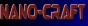 Nano-Craft
