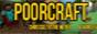 Poorcraft semi-rp [accepte crack] jeu/donjon/survie/PixelArt...